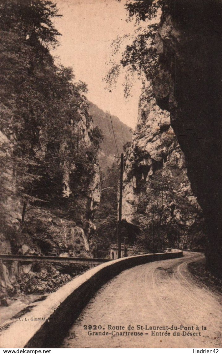 RECTO/VERSO - CPA - ROUTE DE SAINT LAURENT DU PONT A LA GRANDE CHARTREUSE - ENTREE DU DESERT - Saint-Laurent-du-Pont