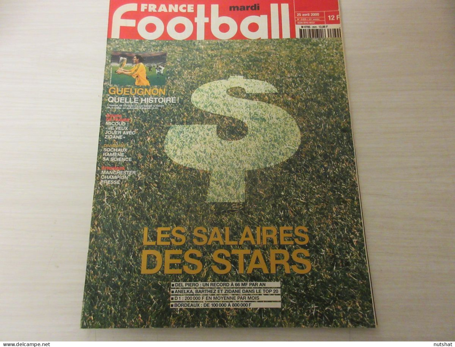 FRANCE FOOTBALL 2820 25.04.2000 Les SALAIRES GUEUGNON PSG 2-0 SOCHAUX SLOVENIE - Altri & Non Classificati