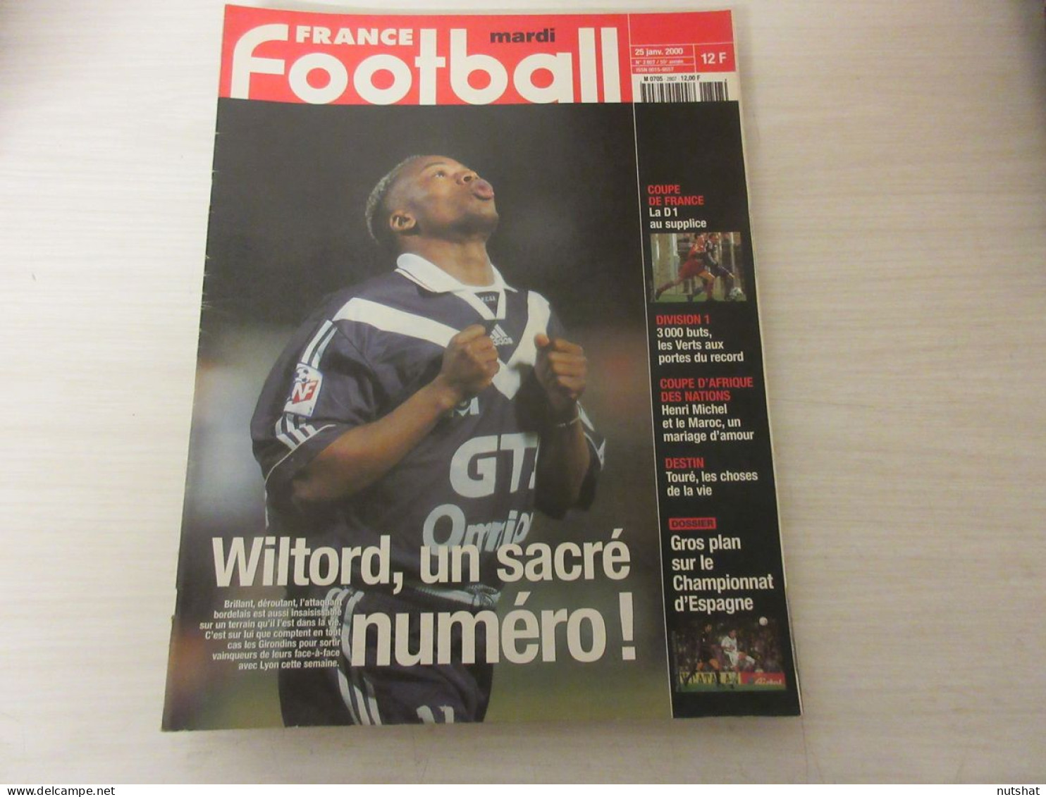 FRANCE FOOTBALL 2807 25.01.2000 BORDEAUX WILTORD 3000 BUTS St ETIENNE BARCELONE - Altri & Non Classificati