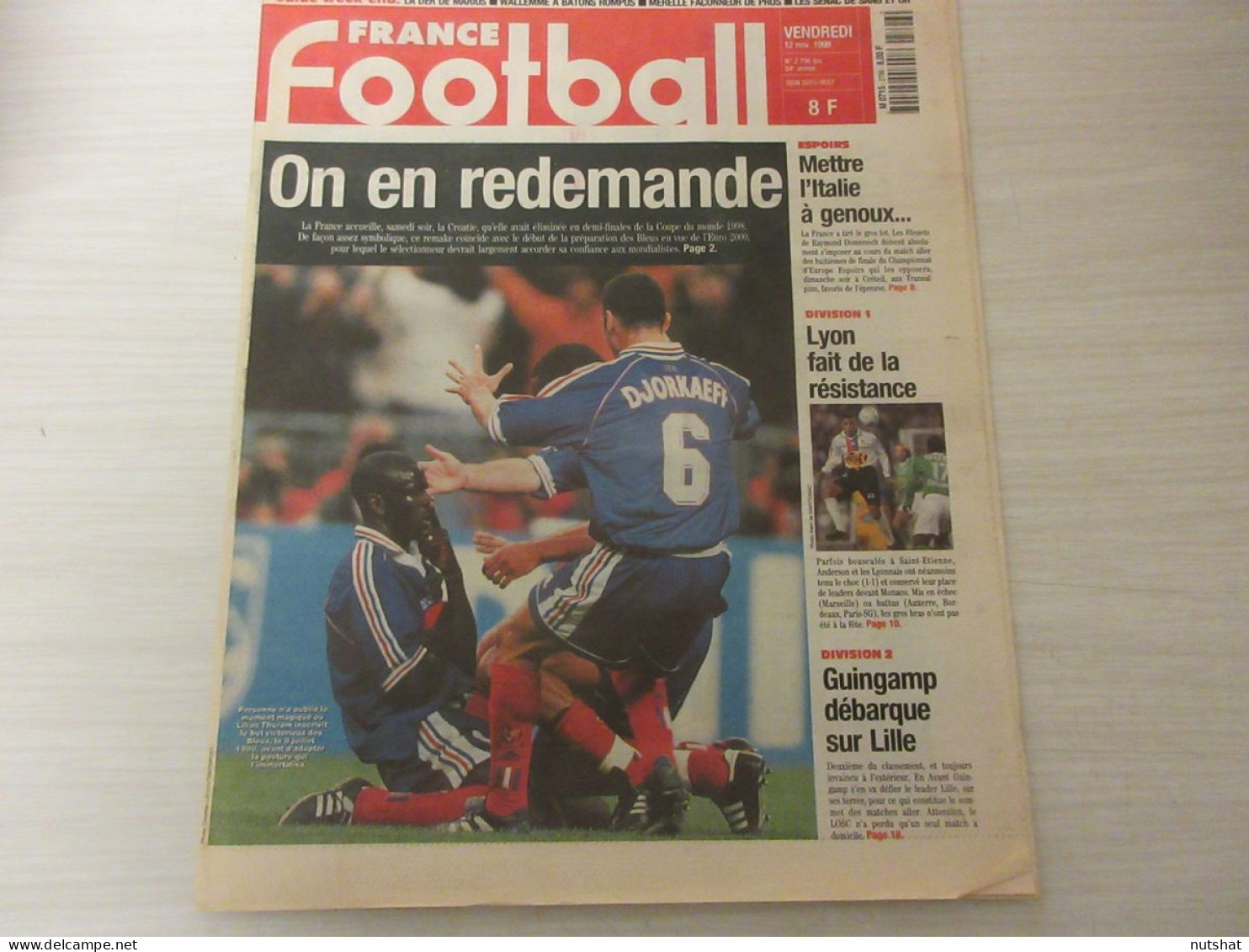 FRANCE FOOTBALL 2796B 12.11.1999 FRANCE CROATIE St ETIENNE PEDRON LENS BASTIA - Altri & Non Classificati