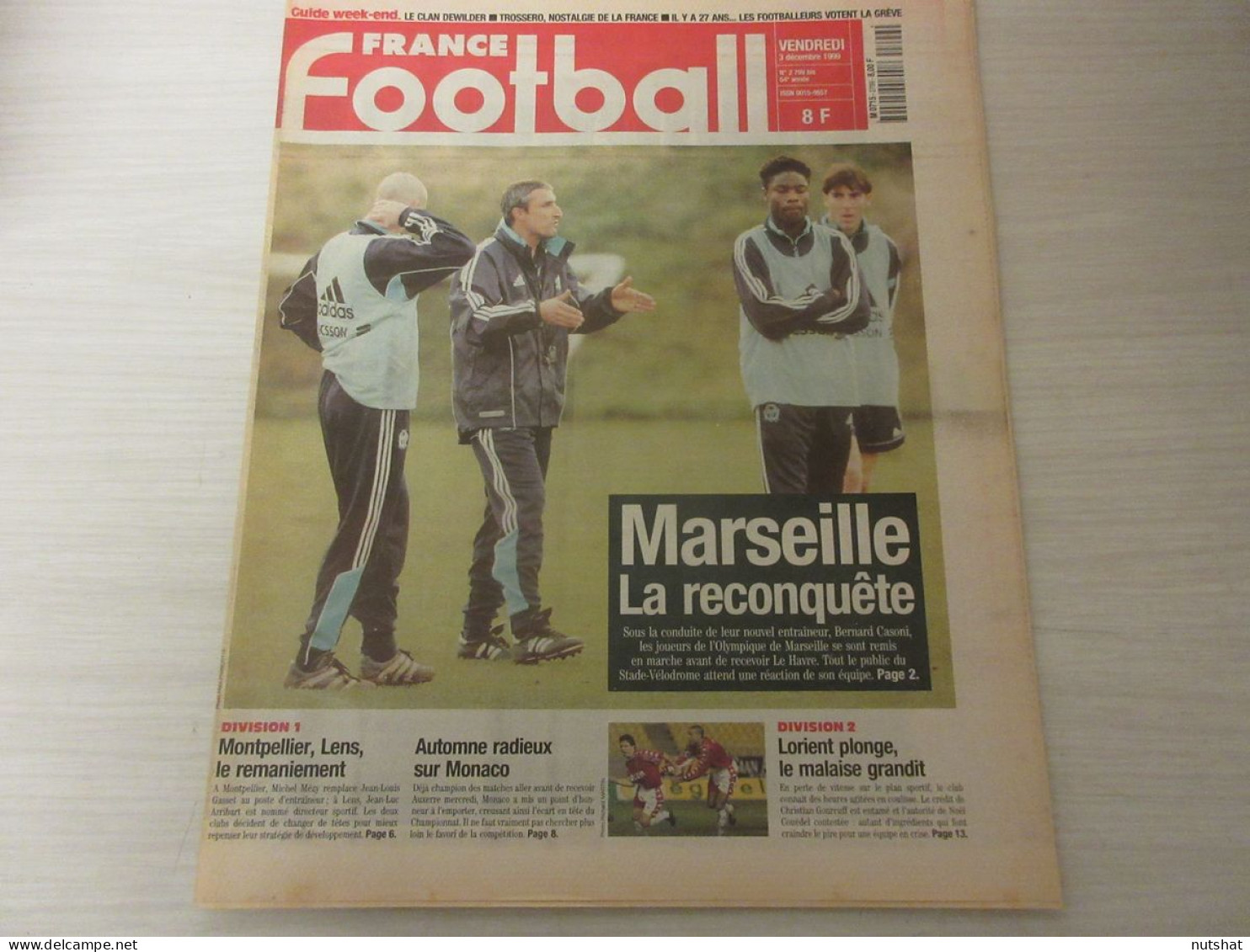 FRANCE FOOTBALL 2799B 03.12.1999 OM MARSEILLE MONACO LAMOUCHI MADRID KAREMBEU - Altri & Non Classificati