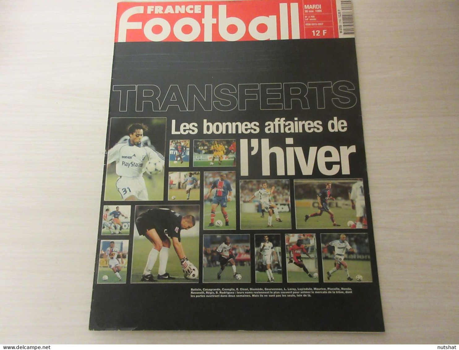 FRANCE FOOTBALL 2799 30.11.1999 OM MARSEILLE STRASBOURG BORDEAUX Les ESCUDE - Altri & Non Classificati