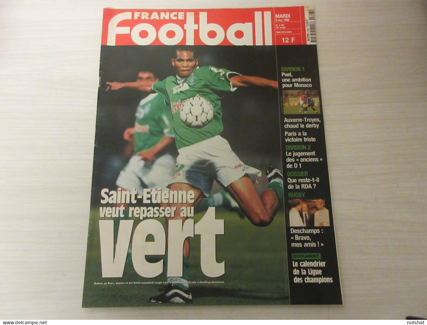 FRANCE FOOTBALL 2796 09.11.1999 St ETIENNE MONACO PUEL RESTES De RDA FC VALENCE  - Altri & Non Classificati