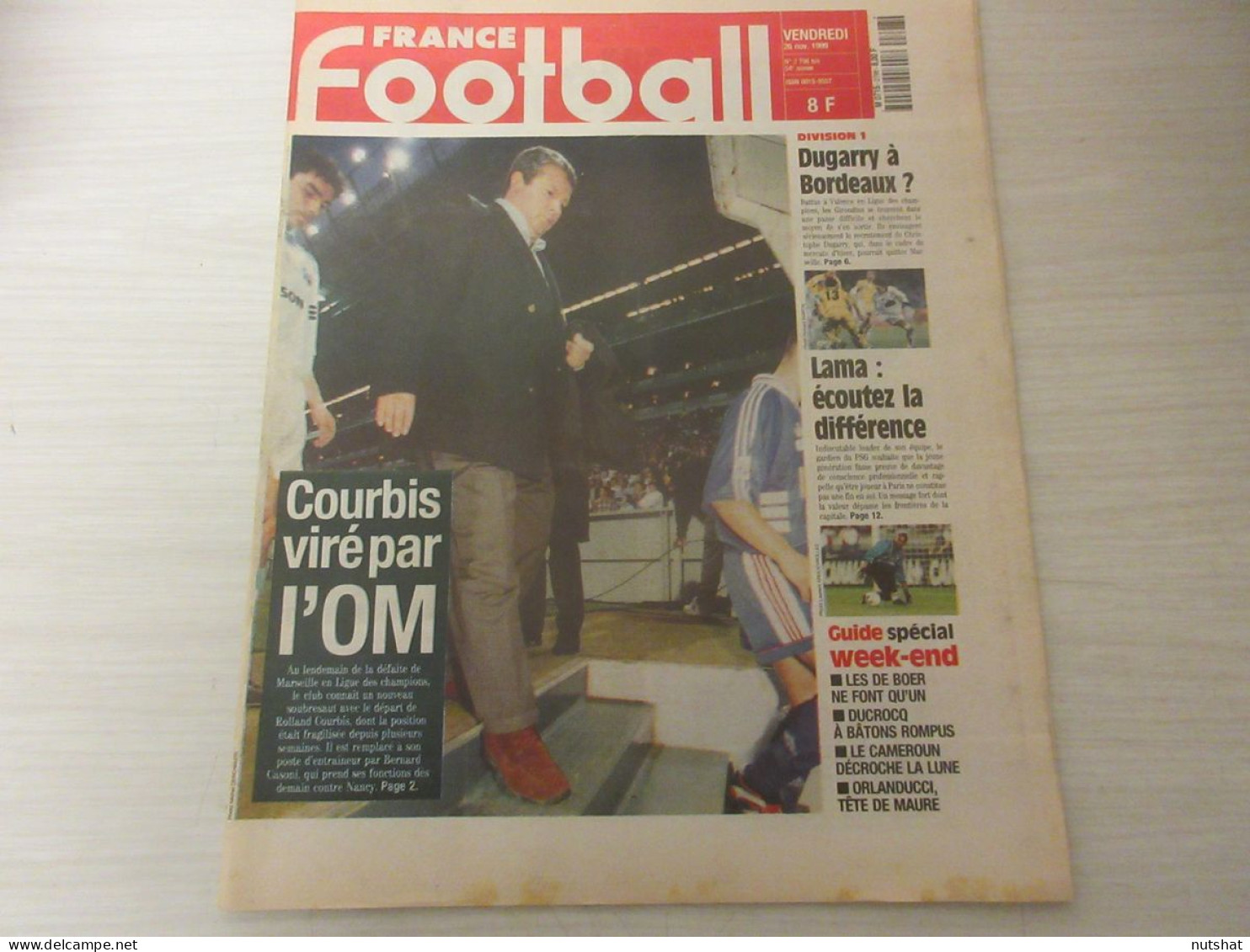 FRANCE FOOTBALL 2798B 26.11.1999 MARSEILLE COURBIS BORDEAUX DUGARRY FIORENTINA  - Altri & Non Classificati