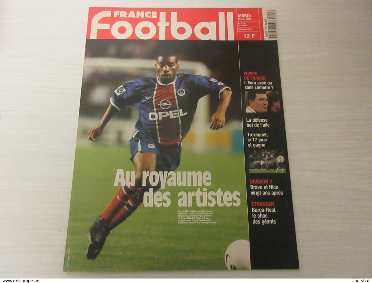 FRANCE FOOTBALL 2792 12.10.1999 FRANCE ISLANDE 3-2 GALLAS PSG RENNES NONDA NICE - Altri & Non Classificati