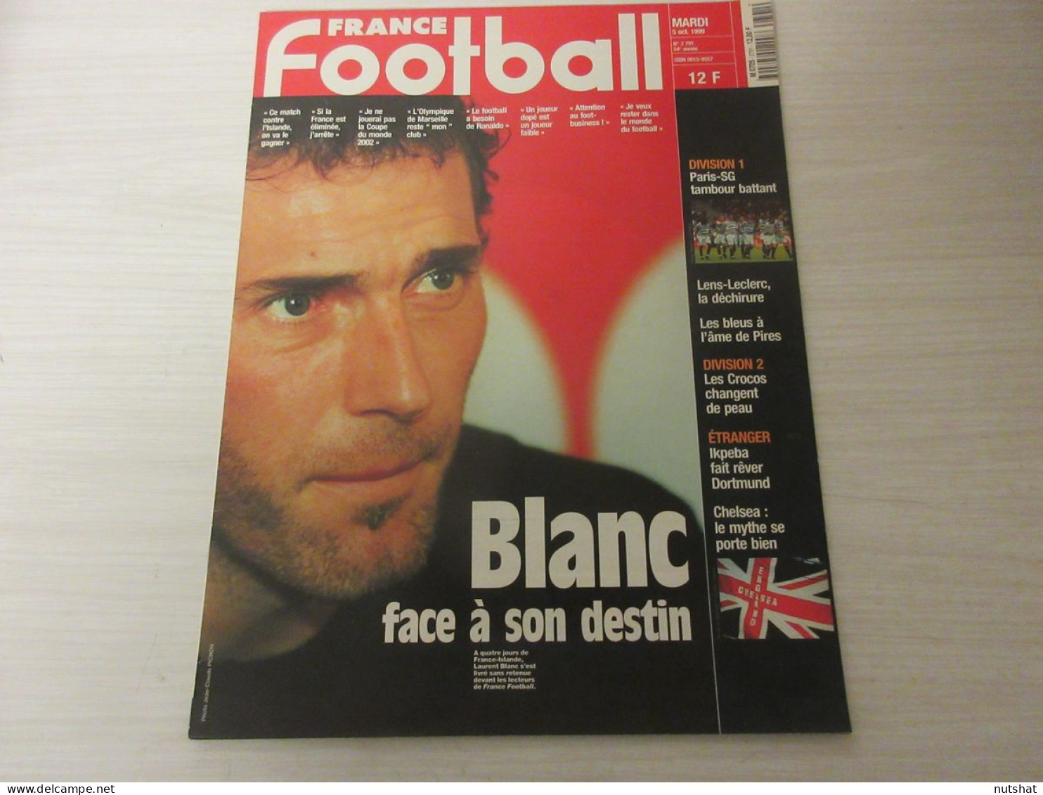 FRANCE FOOTBALL 2791 05.10.1999 Laurent BLANC MONACO GIULY CHELSEA IKPEBA LENS - Autres & Non Classés