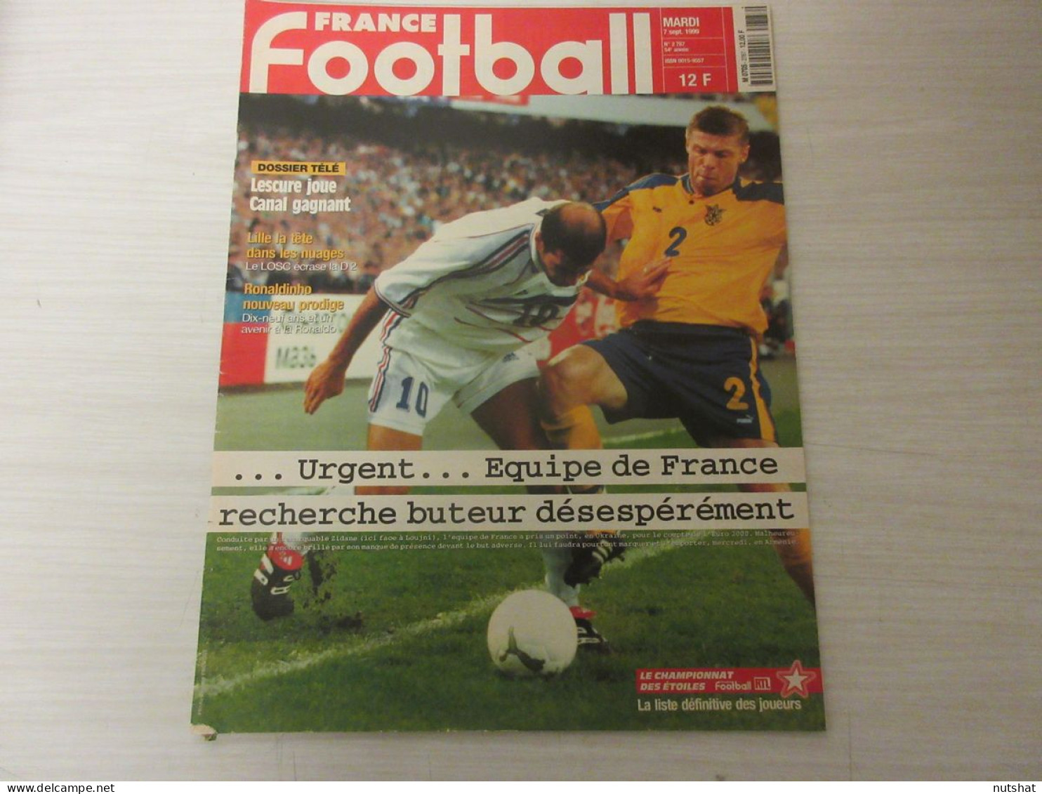 FRANCE FOOTBALL 2787 07.09.1999 UKRAINE FRANCE 0-0 RONALDINHO ITALIE ZOFF OM  - Andere & Zonder Classificatie