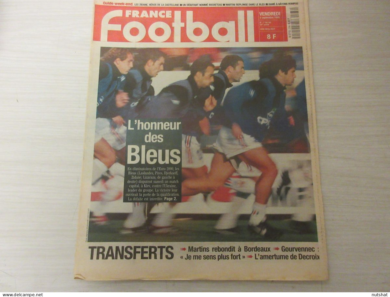 FRANCE FOOTBALL 2786B 03.09.1999 UKRAINE FRANCE ZIDANE ANELKA DEBUT ROCHETEAU - Altri & Non Classificati