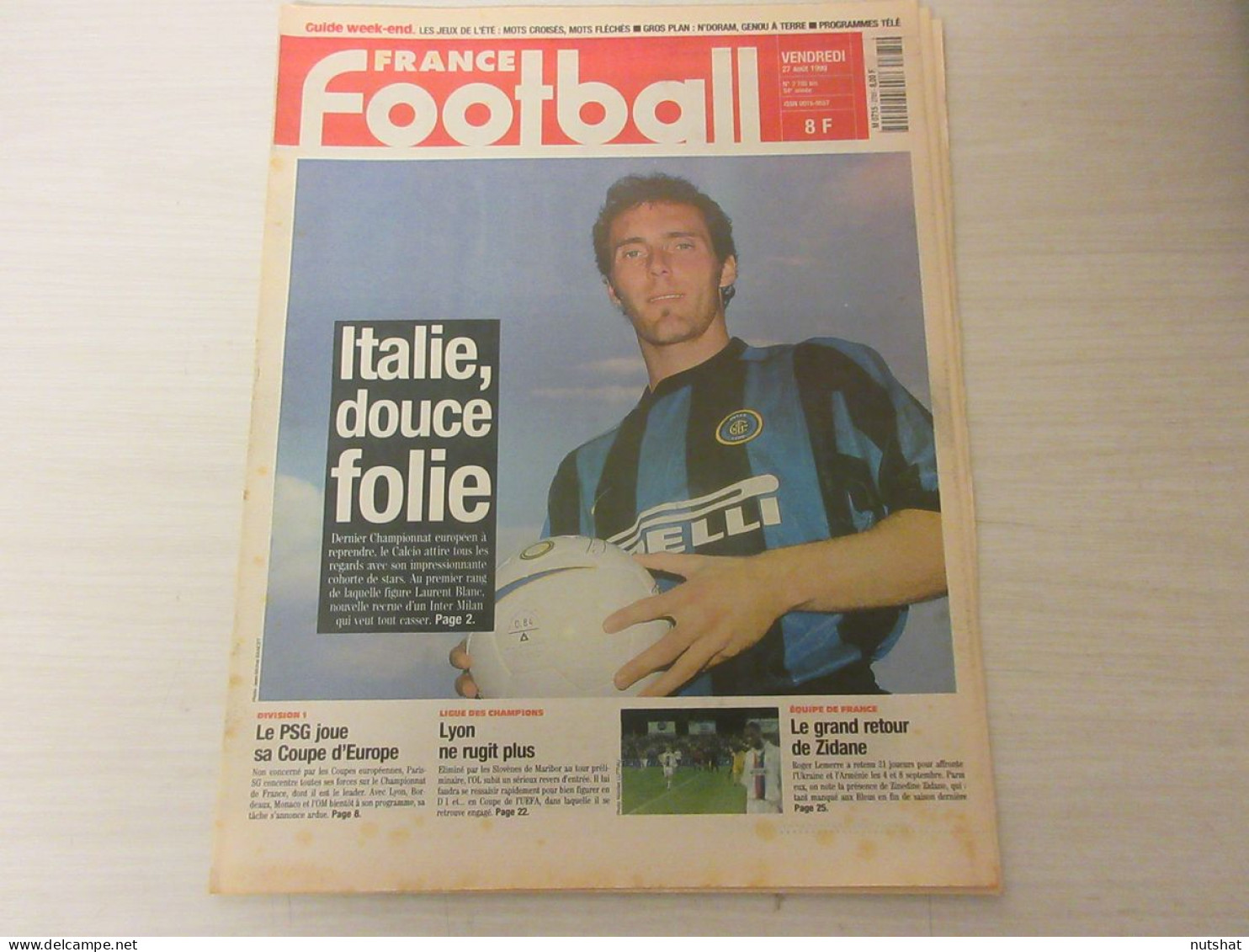 FRANCE FOOTBALL 2785B 27.08.1999 CHPT ITALIE Laurent BLANC MILAN THURAM MALDINI - Altri & Non Classificati