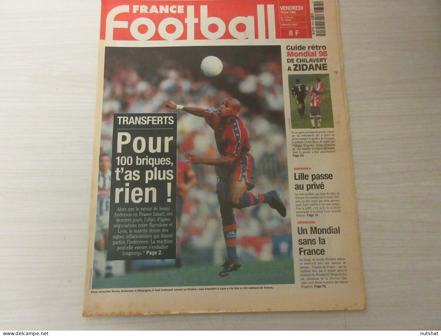 FRANCE FOOTBALL 2775B 18.06.1999 LYON ANDERSON VIERI LOSC PALMEIRAS CHILAVERT - Altri & Non Classificati