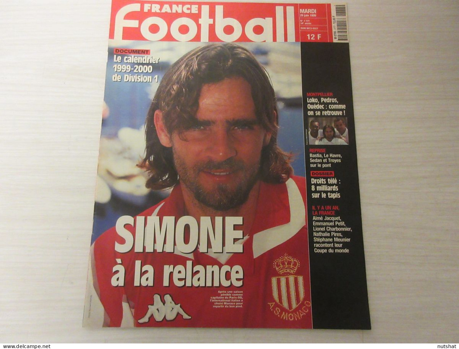 FRANCE FOOTBALL 2777 29.06.1999 MONACO SIMONE NANTES CALENDIER D1 PARAGUAY  - Altri & Non Classificati