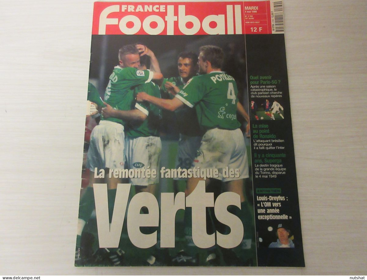 FRANCE FOOTBALL 2769 04.05.1999 PSG OM St ETIENNE RONALDO 1949 TURIN SUPERGA - Autres & Non Classés