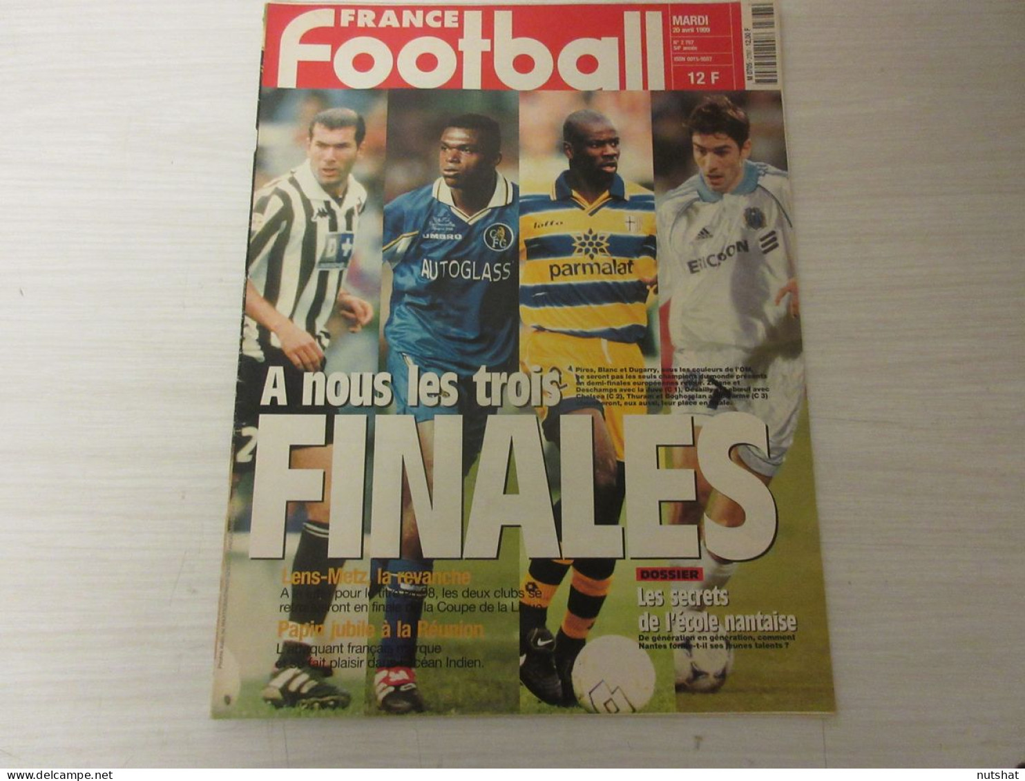 FRANCE FOOTBALL 2767 20.04.1999 UEFA MARSEILLE SCHMEICHEL ECOLE De NANTES PAPIN - Autres & Non Classés