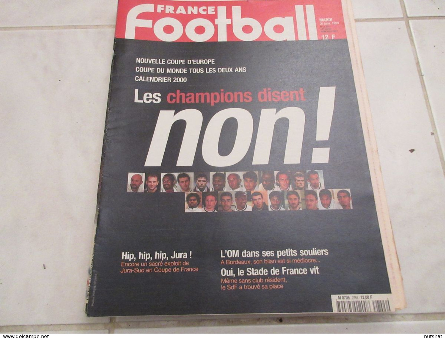 FRANCE FOOTBALL 2755 26.01.1999 REFORME CALENDRIER COUPE FRANCE ENTENTE JURA-SUD - Autres & Non Classés