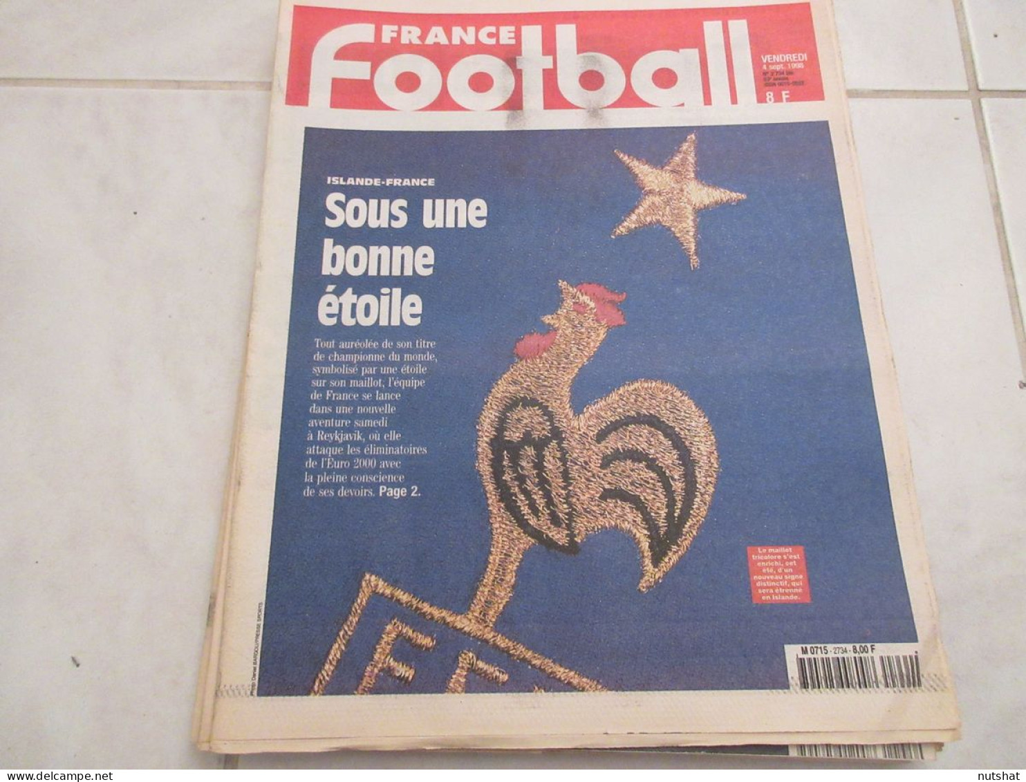 FRANCE FOOTBALL 2734B 04.09.1998 EURO 2000 ISLANDE FRANCE LEBOEUF VAIRELLES  - Andere & Zonder Classificatie