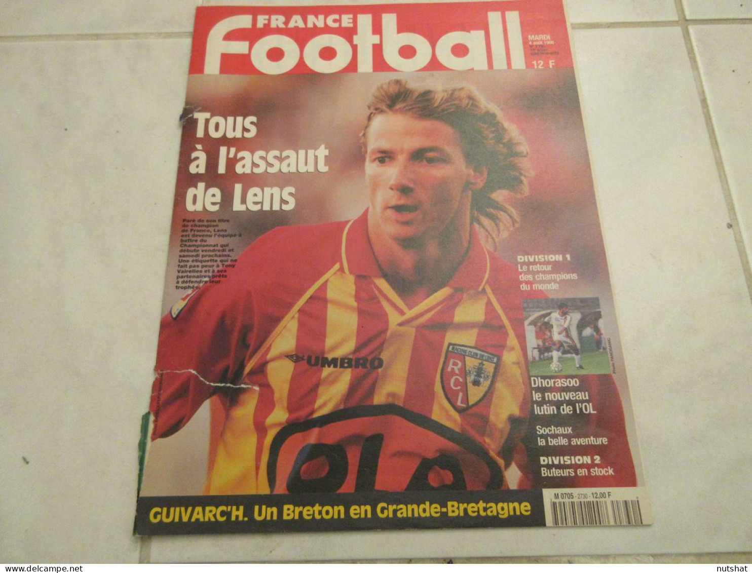 FRANCE FOOTBALL 2730 04.08.1998 LENS TREZEGUET PIRES LYON DHORASOO SOCHAUX PAPIN - Andere & Zonder Classificatie