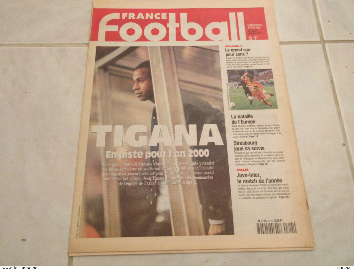 FRANCE FOOTBALL 2715B 24.04.1998 TIGANA 22 De L'EQUIPE De FRANCE JUVENTUS INTER - Andere & Zonder Classificatie