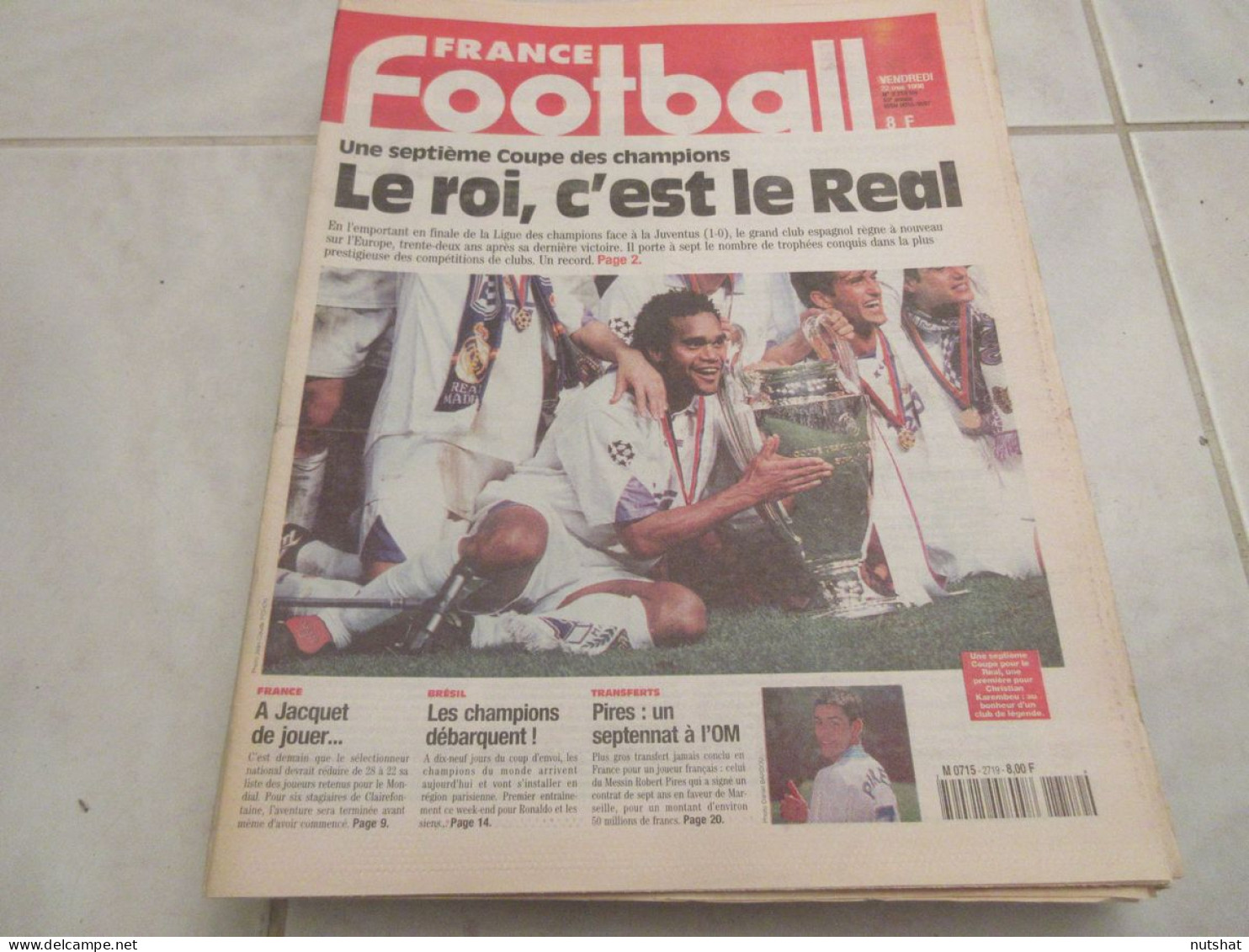 FRANCE FOOTBALL 2719B 22.05.1998 REAL MADRID JUVENTUS KAREMBEU ZIDANE OM PIRES   - Altri & Non Classificati