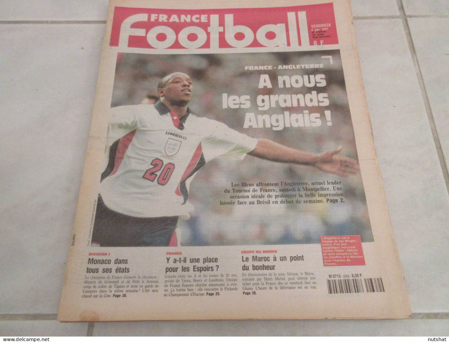 FRANCE FOOTBALL 2669B 06.06.1997 FRANCE BRESIL LIZARAZU ITALIE ANGLETERRE ROSSI - Altri & Non Classificati