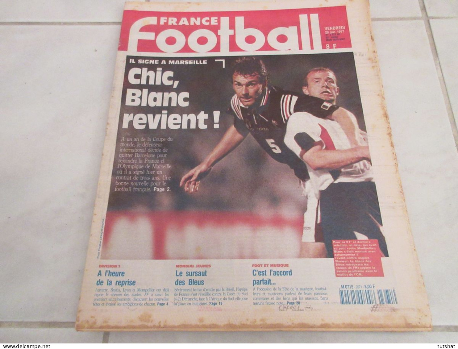 FRANCE FOOTBALL 2671B 20.06.1997 MARSEILLE Laurent BLANC CHANSON Chris. MIOSSEC - Andere & Zonder Classificatie