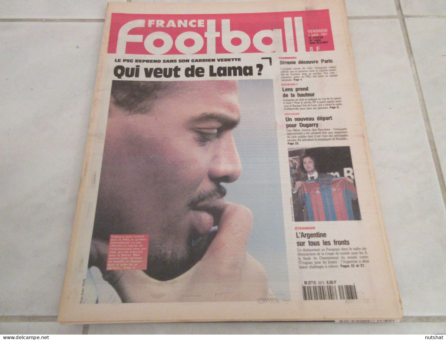 FRANCE FOOTBALL 2673B 04.07.1997 Bernard LAMA PSG Marco SIMONE LENS NANTES       - Altri & Non Classificati