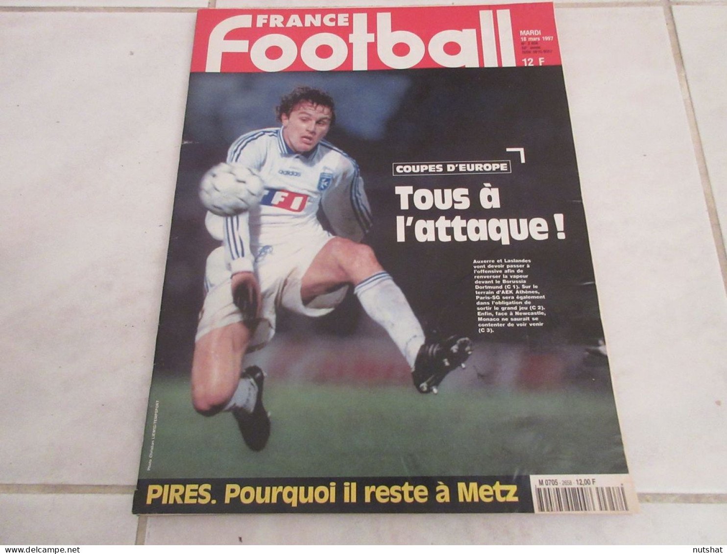 FRANCE FOOTBALL 2658 18.03.1997 COUPE EUROPE PSG LEONARDO MARSEILLE Le HAVRE - Altri & Non Classificati