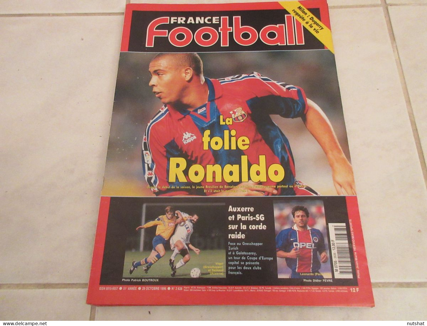 FRANCE FOOTBALL 2638 29.10.1996 RONALDO LEONARDO AUXERRE LISBONNE AMIENS DUGARRY - Altri & Non Classificati