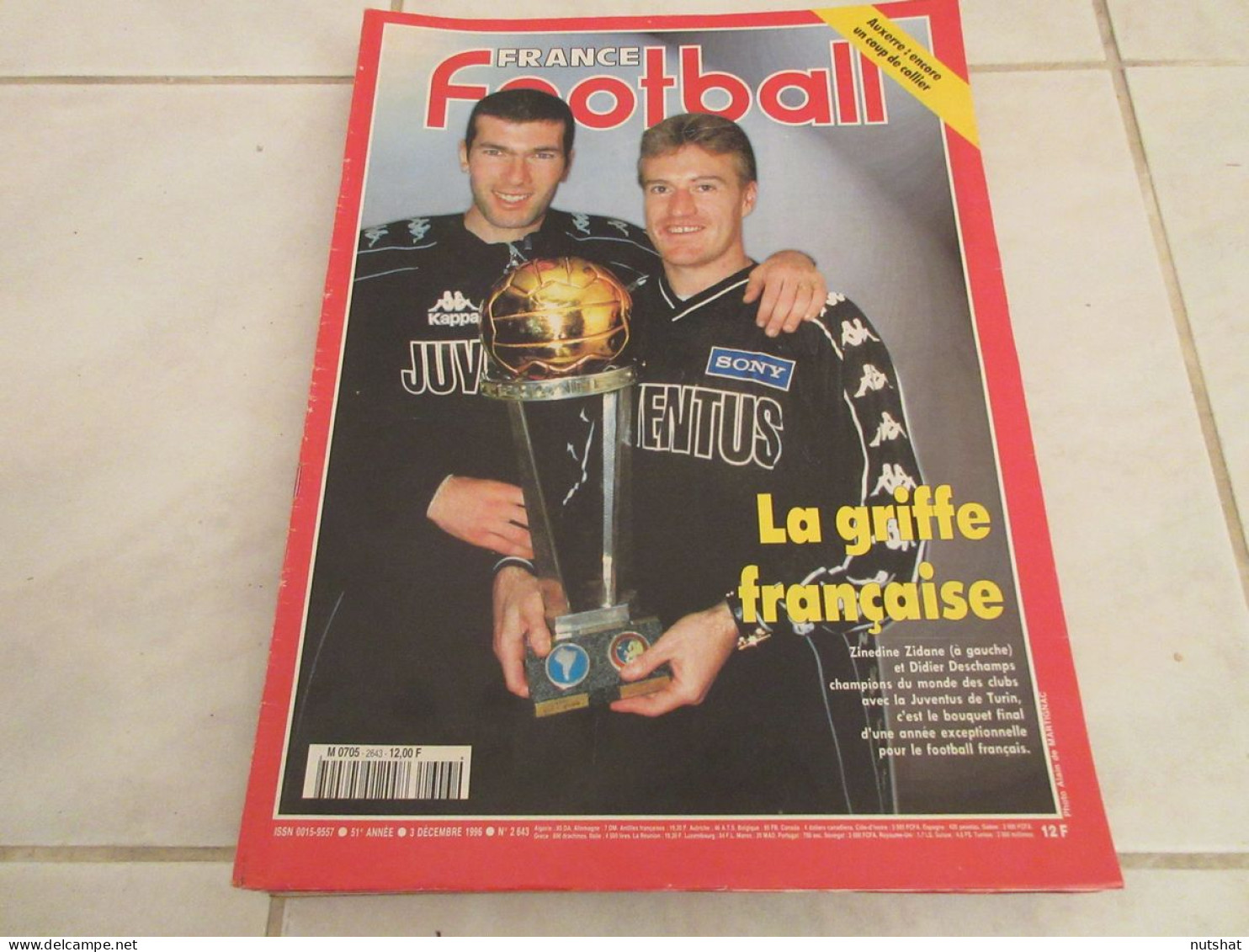 FRANCE FOOTBALL 2643 03.12.1996 JUVENTUS ZIDANE AUXERRE SILVESTRE WEAH ANELKA    - Altri & Non Classificati