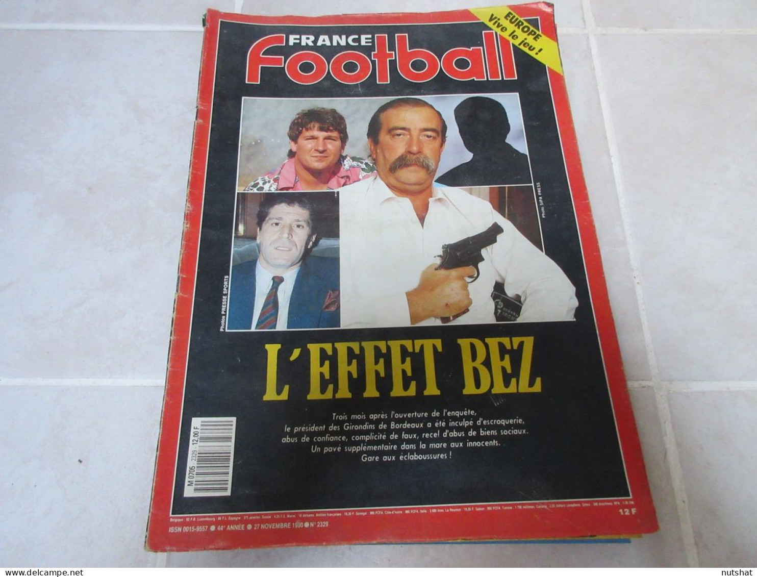 FRANCE FOOTBALL 2329 27.11.1990 BORDEAUX Gerard GILI Cl. BEZ REAL MADRID AS ROMA - Sonstige & Ohne Zuordnung