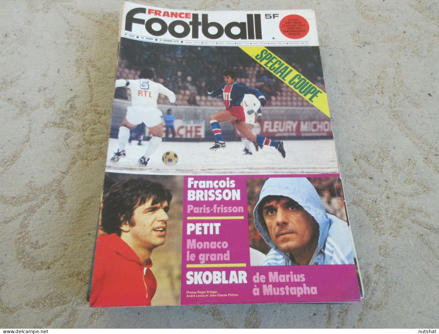 FRANCE FOOTBALL 1663 21.02.1978 Didier SIX COUPE Christian LOPEZ MONACO HOLLANDE - Autres & Non Classés