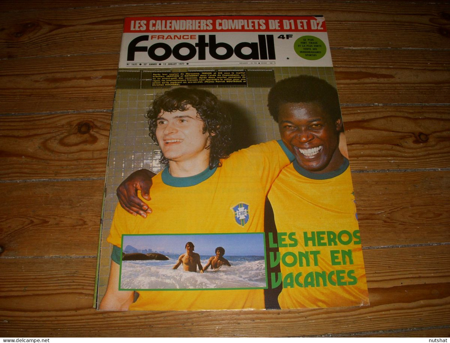 FRANCE FOOTBALL 1631 12.07.1977 CALENDRIER D1 - D2 FC LIMOGES JUVE R. BETTEGA - Sonstige & Ohne Zuordnung