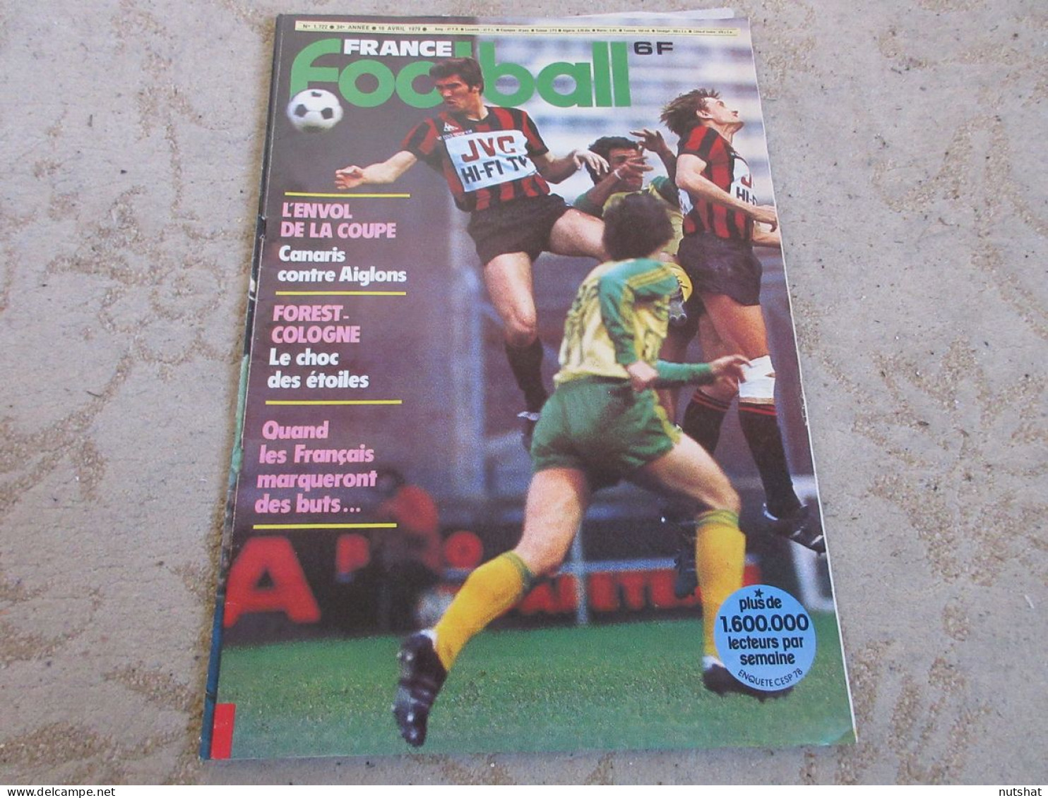 FRANCE FOOTBALL 1722 10.04.1979 NANTES MONTPELLIER NICOLLIN BOSSIS Loïc AMISSE - Altri & Non Classificati