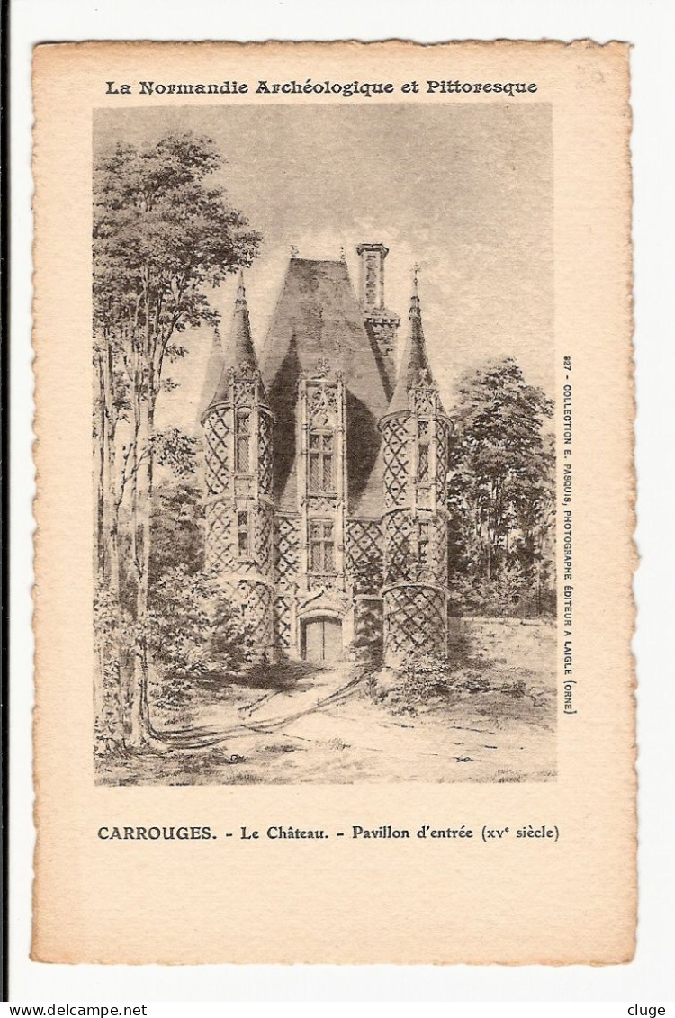 61 - CARROUGES - Le Château - Pavillon D' Entrée - Carrouges