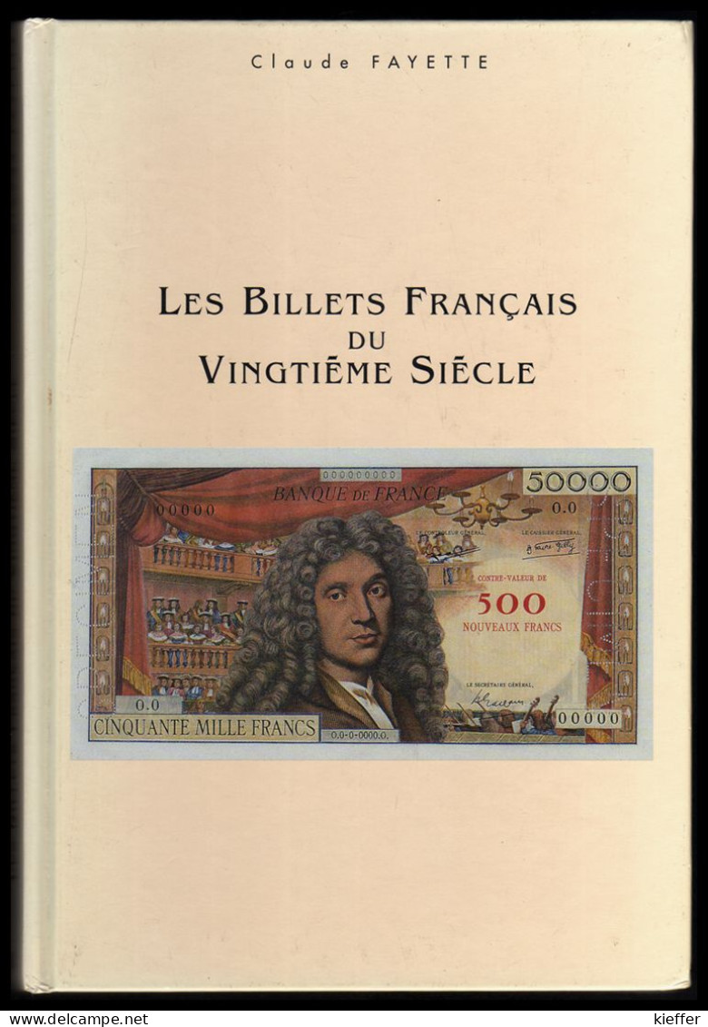 Billets Français Du XXe - C. Fayette - 1994 - Literatur & Software