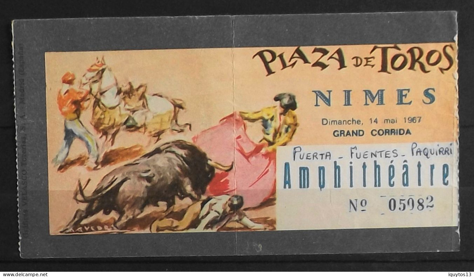 BILLET - CORRIDA - Plaza De Toros - NIMES Dimanche 14 Mai 1967 - Amphiteâtre - Les Noms Des Toreros Sont Indiqués - Biglietti D'ingresso