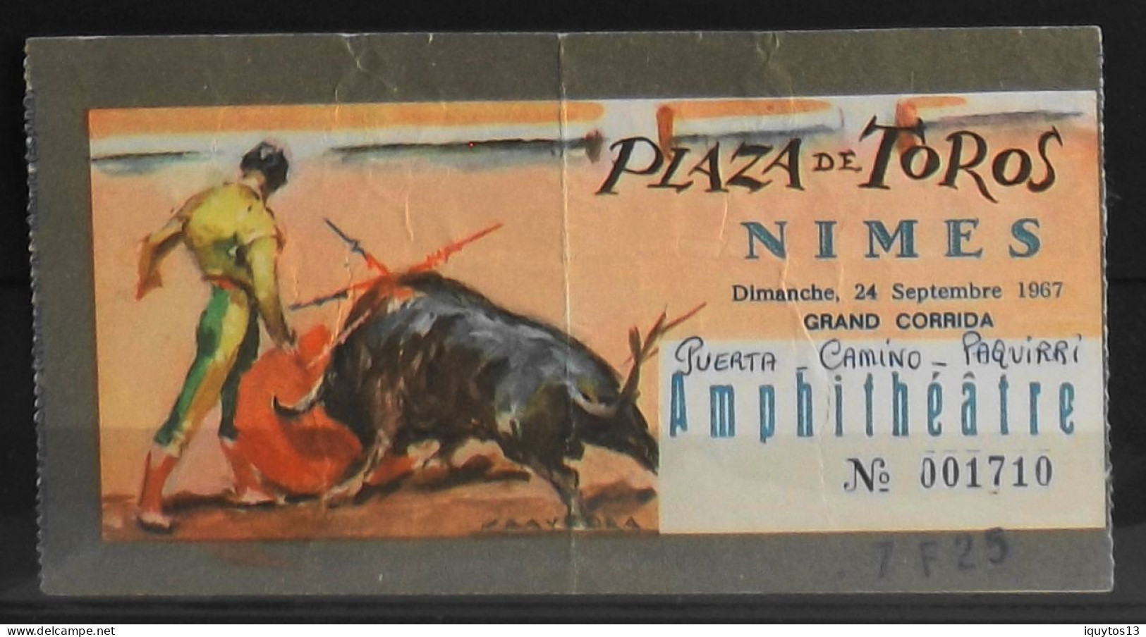 BILLET - CORRIDA - Plaza De Toros - NIMES Dimanche 24 Sept. 1967 - Amphiteâtre - Les Noms Des Toreros Sont Indiqués - BE - Tickets D'entrée