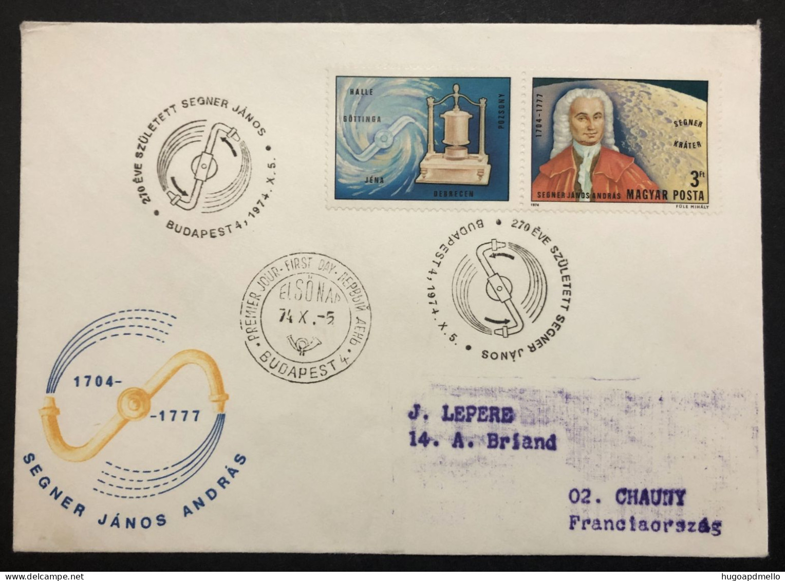 HUNGARY, Circulated FDC, « SCIENCE », « SEGNER JÁNOS ANDRÁS », 1974 - Lettres & Documents