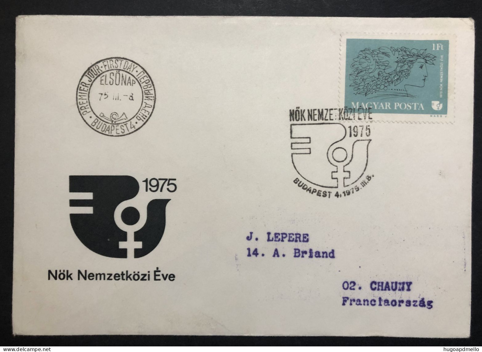 HUNGARY, Circulated FDC, « INTERNATIONAL WOMEN'S YEAR », « Nök Nemzetközi Ève », 1975 - Brieven En Documenten