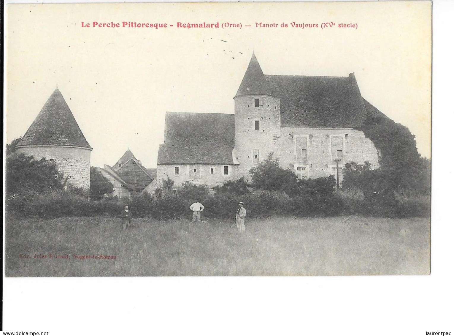 Le Perche Pittoresque - Remalard - Manoir De Vaujours - édit. Jules Renoult  + Verso - Remalard