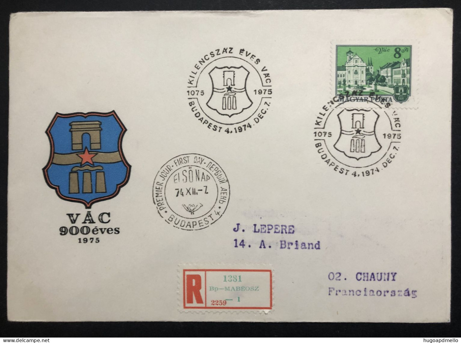 HUNGARY, Registered And Circulated FDC To France, « VÁC 900 ÉVES  », 1975 - FDC