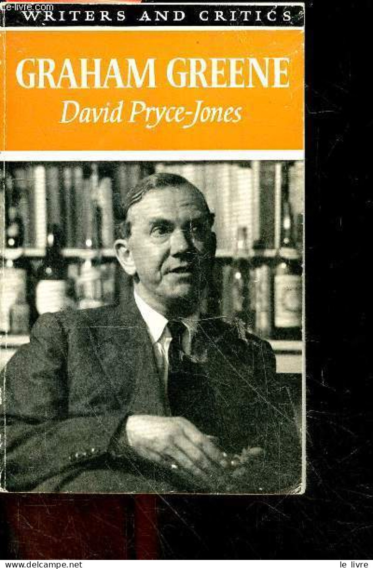 Graham Greene - Writers And Critics N°27 - David Pryce-Jones - Norman Jeffares- Lorimer R.L.C - 1970 - Linguistica