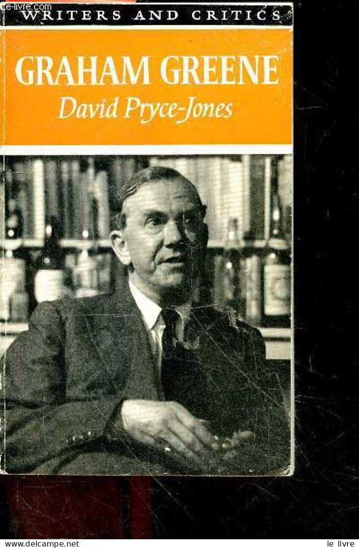 Graham Greene - Writers And Critics N°27 - David Pryce-Jones - Norman Jeffares- Lorimer R.L.C - 1970 - Linguistique