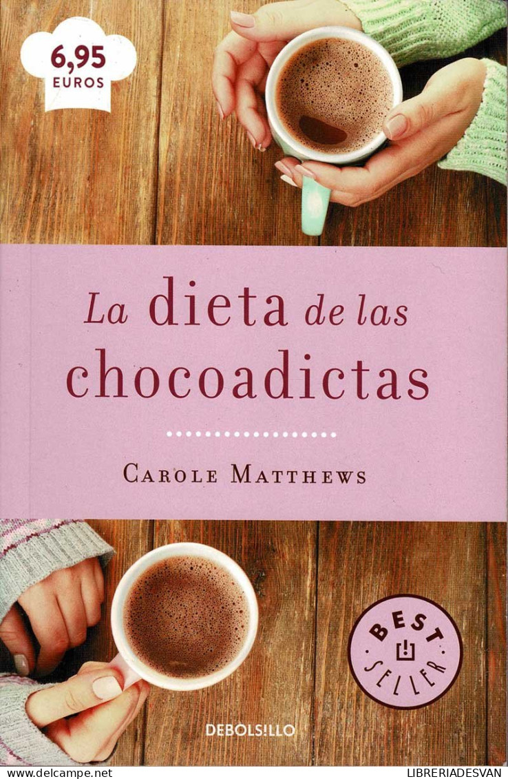 La Dieta De Las Chocoadictas - Carole Matthews - Literatura