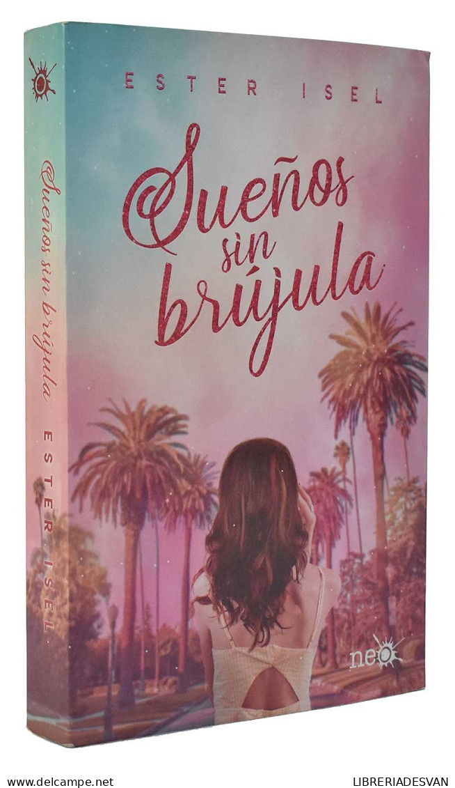 Sueños Sin Brújula - Ester Isel - Literatura