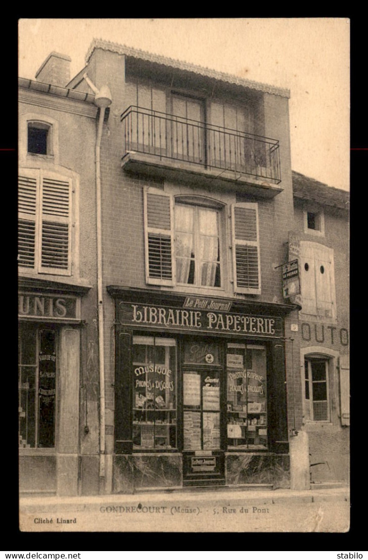 55 - GONDRECOURT - RUE DU PONT - LIBRAIRIE-PAPETERIE - PHONOGRAPHES - PHOTOGRAPHIE - EDITEUR LINARD - VOIR ETAT - Gondrecourt Le Chateau