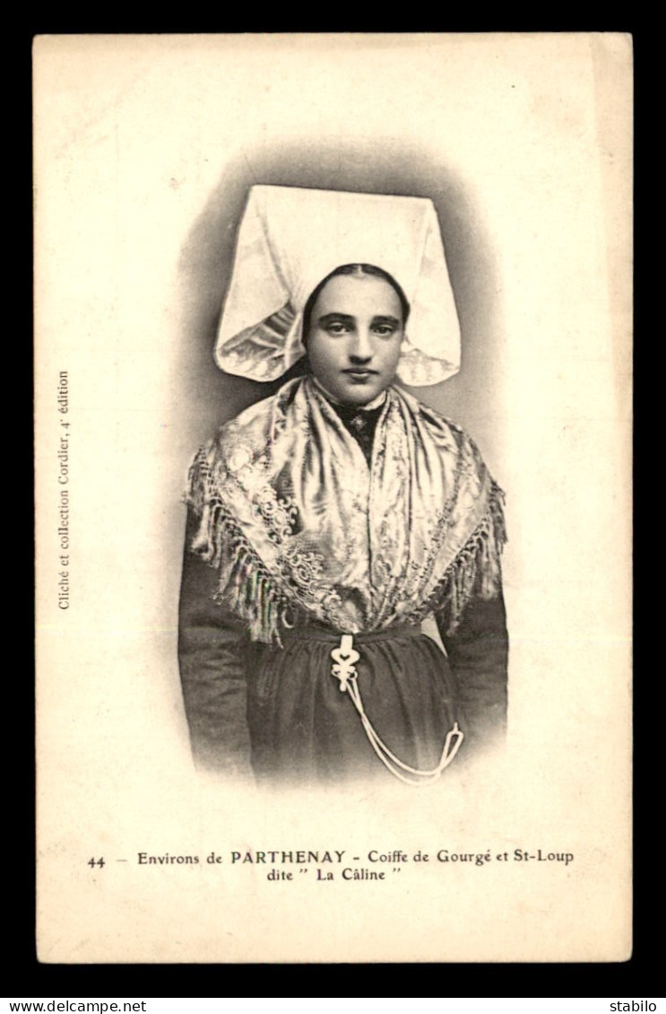 79 - GOURGE ET ST-LOUP - FEMME EN COIFFE DITE LA CALINE - Saint Loup Lamaire