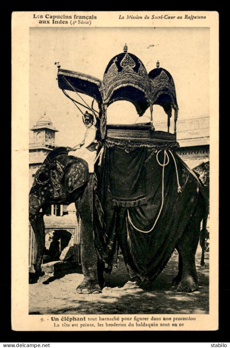 MISSIONS - LES CAPUCINS FRANCAIS AUX INDES - ELEPHANT ARNACHE POUR LA PROCESSION - Missions