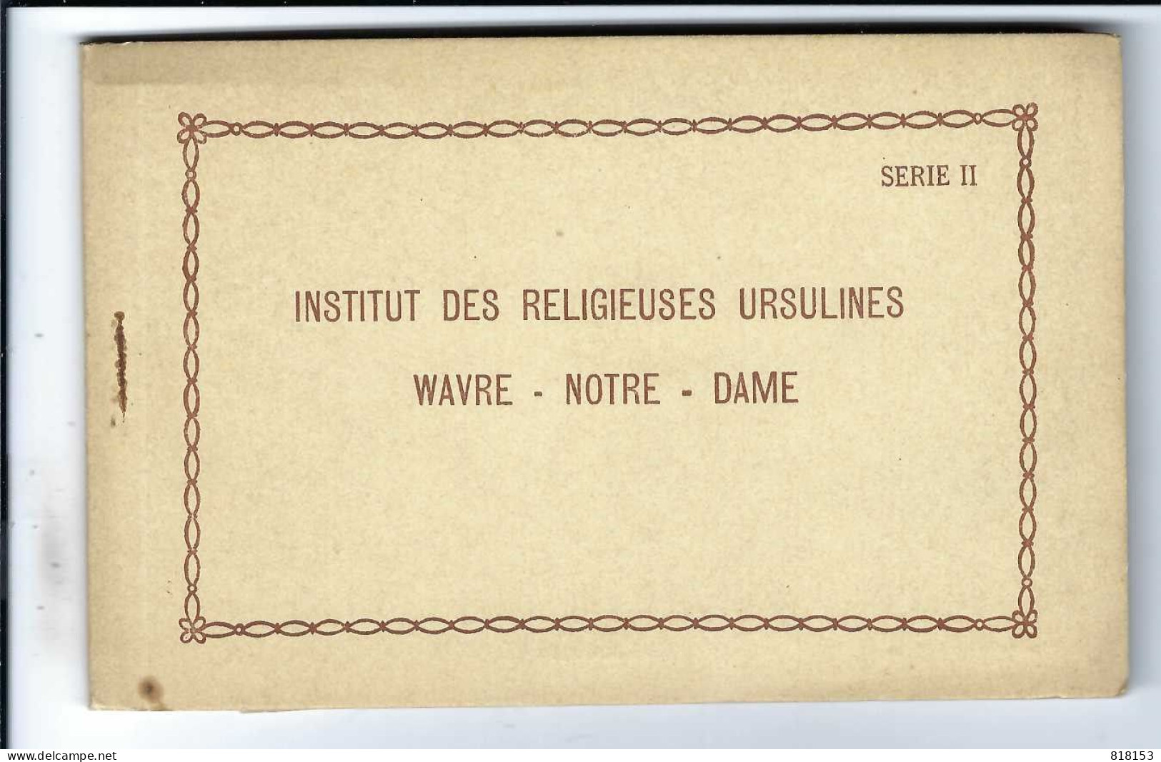 O.L.V. Waver   WAVRE-NOTRE-DAME INSTITUT DES RELIGIEUSES URSULINES SERIE II   10 Zichtkaarten E. & B. - Sint-Katelijne-Waver