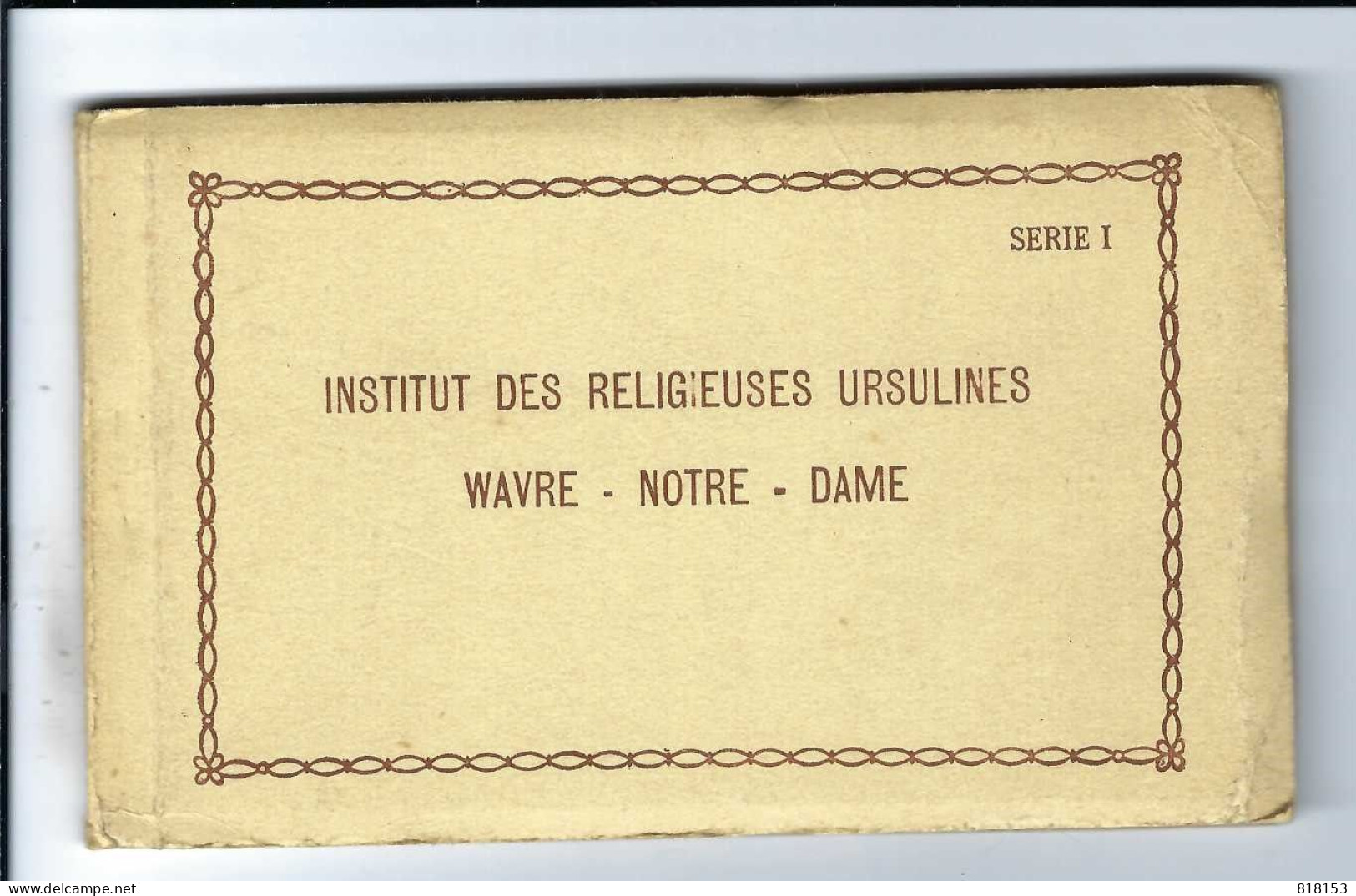 O.L.V. Waver   WAVRE-NOTRE-DAME INSTITUT DES RELIGIEUSES URSULINES SERIE I   10 Zichtkaarten E. & B. - Sint-Katelijne-Waver