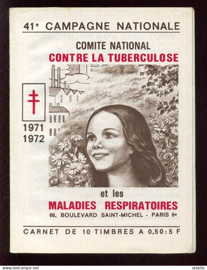 CARNET DE VIGNETTES - COMITE NATIONAL DE DEFENSE CONTRE LA TUBERCULOSE - 41E CAMPAGNE NATIONALE 1971-1972 - Cinderellas